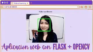 📹 Videostreaming con Flask y OpenCV | Python