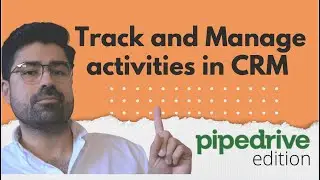 Track and Manage activities with CRM - Pipedrive tutorial