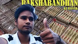 Market me Rakshabandhan ki Ronak