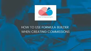 Sales Commissions Formula Builder | Commissionly.io