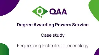 Degree Awarding Powers Service Case Study: Engineering Institute of Technology