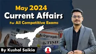 Assam Current Affairs 2024 (May) ❤️ for APSC & other Competitive Exams 😍 @AssamCompetitiveExam