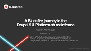 A Blackfire Journey in the Drupal 9 and Platformsh mainframe