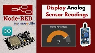 Flame Sensor With ESP || Display Reading on Node-RED.