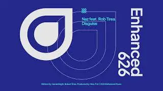 Naz feat. Rob Tirea - Disguise