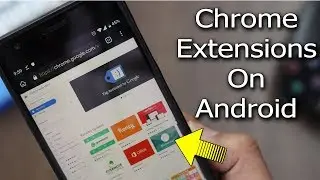 How to Install Chrome Extensions On Mobile | Chrome Extensions On Android 2019
