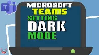 Protect your Eyesight in Microsoft Teams (Enable Dark Mode)