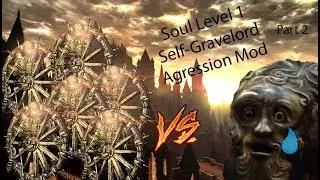 Dark Souls - SL1/Gravelord/Agression Mod (Part 2)