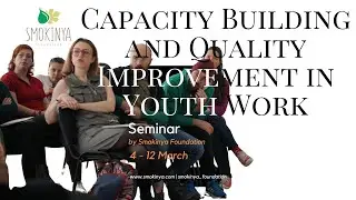 Capacity Building and Quality Improvement in Youth Work Seminar │4 - 12 March