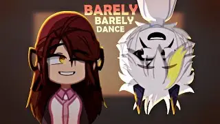 BARELY BARELY DANCE💃 | Not Og Gacha meme/trend💕| Gacha Animation⭐