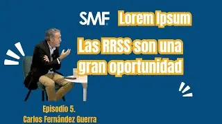 Lorem Ipsum. Capítulo V. Carlos Fernández Guerra (Iberdrola)
