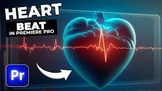 How to Create Heartbeat Effects in Premiere Pro