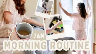 7AM Morning Routine ☀️ | Relaxed + Realistic