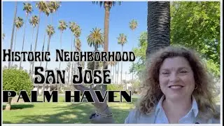 Uncovering The Hidden Gems Of Silicon Valley: Palm Haven. A Historic Neighborhood Tour
