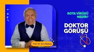 What is Rotavirus? | DOCTOR'S OPINION #11 | Prof. Dr. Sırrı Bektaş