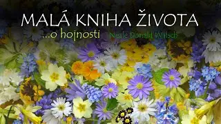 Malá kniha života (o hojnosti) ♡ Neale Donald Walsch ⭐️