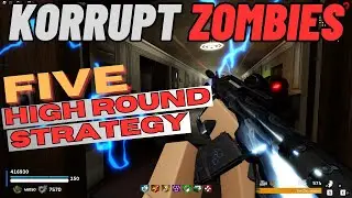 Korrupt Zombies: High Round Strategies Explored (Five Map)