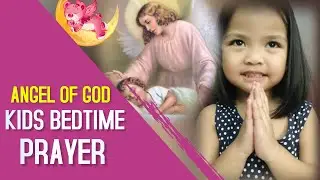 Angel of God (Tenten's Bedtime Prayer) | English Prayer For Kids
