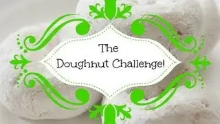 The Doughnut Challenge!