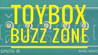 Toy Box Buzz Zone // Walkthrough and review // Hybrid Wavetable Synth for Desktop / iPad