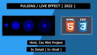 Pulsing / Live Animation Effect In HTML, CSS Mini Project In Detail In Hindi