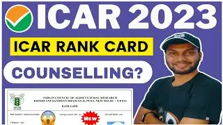 ICAR COUNSELLING 2023 REGISTRATION? • ICAR RANK CARD 2023 • ICAR UG COUNSELLING DATE 2023• ICAR 2023
