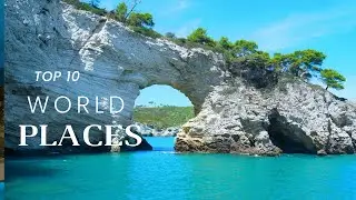 Top 10 PLACES To Visit In The World-2022