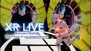 XR Live Stream 🚀 The Future of Live Entertainment 🚀