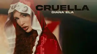 Diana Ela - Cruella (Video Oficial)