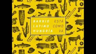 Barrio Latino Hungria - Alas Del Alma