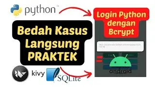 Membuat Aplikasi Android | Deskripsi Password Bcrypt untuk Autentikasi Login dengan Python dan Kivy