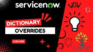 Dictionary Overrides | ServiceNow