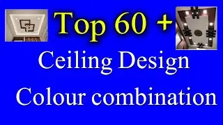 60+ Ceiling Design Colour combination || Wall Ceiling Color Combinations || Two Color Combination