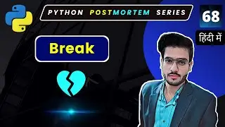 What is Python Break Statement | Break in Python Programming | Break Python 3 #68