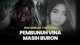 🔴Film Hantu Vina: Sebelum 7 Hari Viral, Polisi Terus Buru Tiga 3 Pembunuh Lainnya, Setelah 8 Tahun