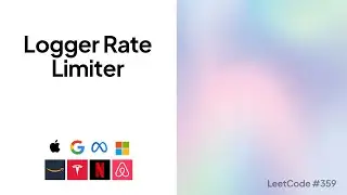 Logger Rate Limiter | Top Google Coding Interview Question
