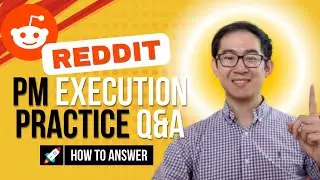 Increase Reddit App Installs: Product Execution Mock Interview Question and Answer