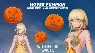 Hover Pumpkin (Hover Droid Mod, #2 Halloween Series)  - Woju Mod - Wuthering Waves 1.3 Mod