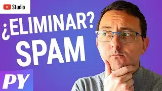 🤩 Aprende como (ELIMINAR el SPAM) en los COMENTARIOS de Tus VIDEOS