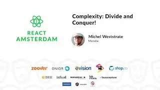 Complexity: Divide and Conquer! - Michel Weststrate 2019