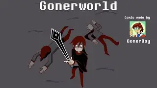 Gonerworld || Deltarune Comic Dub