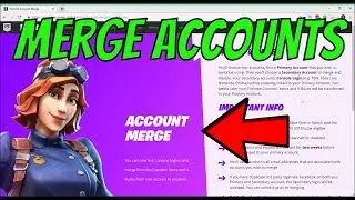 How to MERGE ACCOUNTS in Fortnite SEASON 7 -Epic Games Merging System