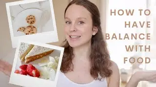 How to Have BALANCE with Food | Enjoy All Foods Without Stress
