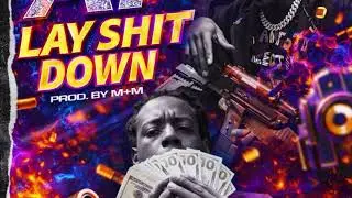 A1- Lay Shit Down  (Official Music Audio) 🔥