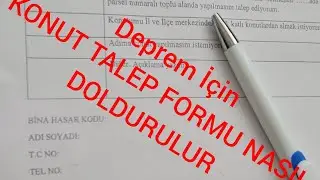 KONUT TALEP FORMU NASIL DOLDURULUR: (Deprem ve diğer felaketler için Toki talebi)