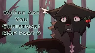 Where Are You Christmas? ☆ Hollyleaf MAP Part 9