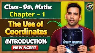 Ganita Manjari Class 9 Maths Chapter 1 |Introduction to The use of Coordinates | New NCERT
