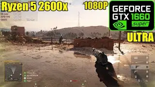 Battlefield 5 | GTX 1660 Super + Ryzen 5 2600x | Ultra Graphics | 1080p