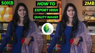 How to export high quality photo in Snapseed Malayalam