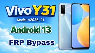 Vivo Y31 (V2036_21) FRP Bypass Without PC | Android 13 Latest Method 2026
